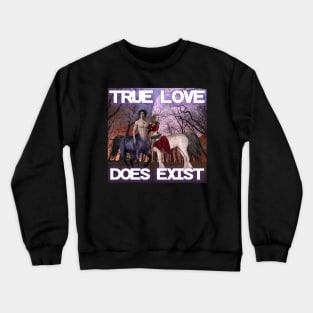 TRUE LOVE DOES EXIST Magic Sentar Creatures that love each other Crewneck Sweatshirt